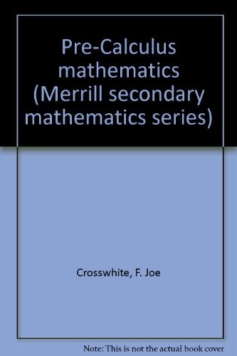 Cover for Pre-Calculus mathematics (Merrill secondary mathematics series)