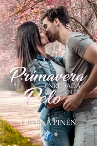Cover for La primavera enredada en tu pelo