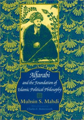 Cover for Alfarabi and the Foundation of Islamic Political Philosophy