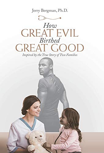 Cover for How Great Evil Birthed Great Good