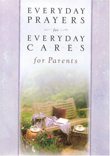 Cover for Everyday prayers for everyday cares for parents