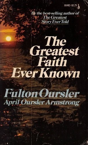 Cover for The Greatest Faith Ever Known