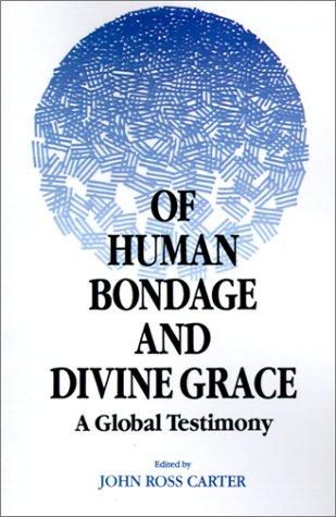 Cover for Of Human Bondage and Divine Grace