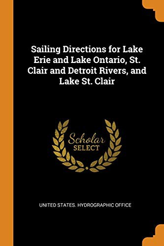 Cover for Sailing Directions for Lake Erie and Lake Ontario, St. Clair and Detroit Rivers, and Lake St. Clair