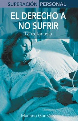 Cover for El derecho a no sufrir