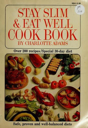 Cover for Stay slim & eat well cook book.
