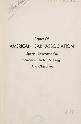 Cover for Report of American Bar Association Special Committee on Communist tactics, Strategy, and Objects.