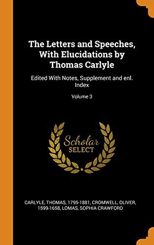 Cover for The Letters and Speeches, with Elucidations by Thomas Carlyle