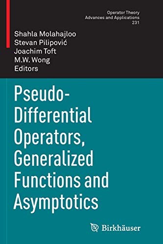 Cover for Pseudo-Differential Operators, Generalized Functions and Asymptotics
