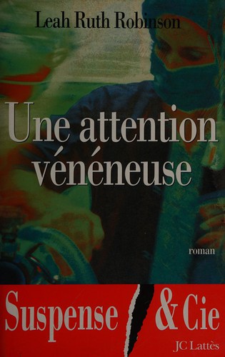 Cover for Une attention vénéneuse