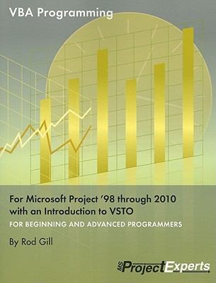 Cover for VBA Programming for Microsoft Project 98 Through 2010 with an Introduction to VSTO