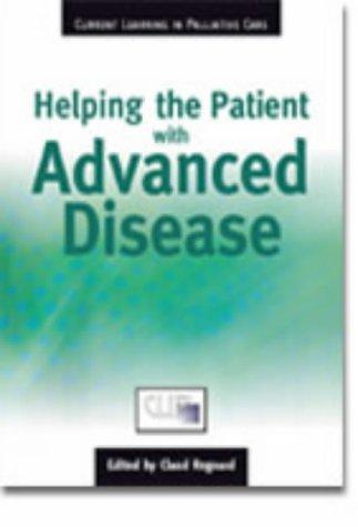 Cover for Helping The Patient With Advanced Disease (Current Learning in Pallative Care)