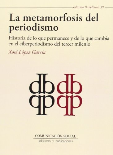 Cover for La metamorfosis del periodismo