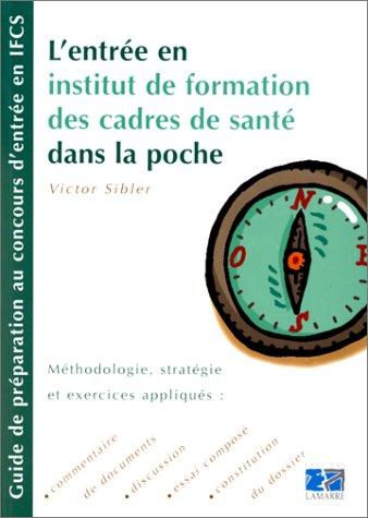 Cover for L'entrée en institut de formation des cadres de santé dans la poche