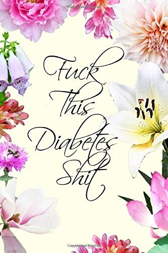 Cover for Fuck This Diabetes Shit