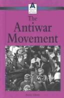 Cover for American Social Movements - The Antiwar Movement (paperback edition) (American Social Movements)