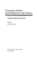 Cover for Amazonian Indians from prehistory to the present