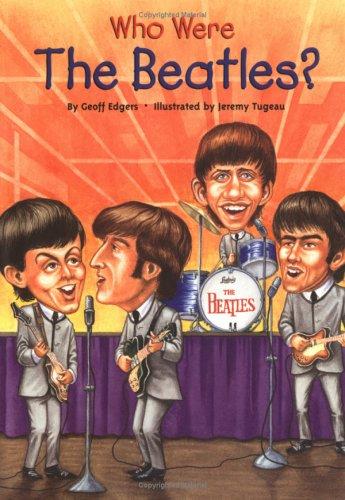 Cover for Who Were the Beatles? (Who Was/Is...?)