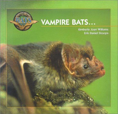 Cover for Vampire Bats (Williams, Kim, Young Explorers Series. Bats.)