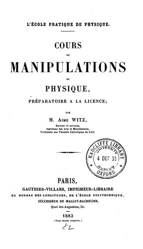 Cover for Cours de manipulations de physique: préparatoire a la licence