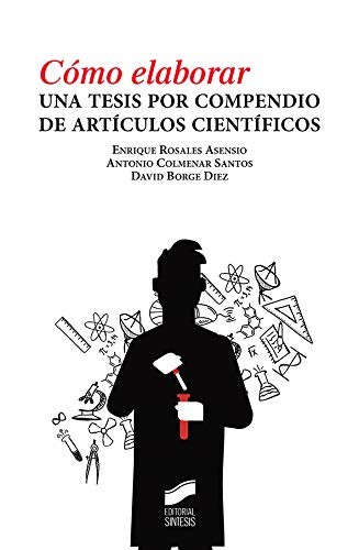 Cover for Cómo elaborar una tesis por compendio de artículos científicos