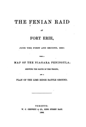 Cover for The Fenian Raid at Fort Erie, June the First and Second, 1866: With a Map of the Niagara ...
