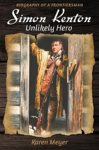 Cover for Simon Kenton Unlikely Hero