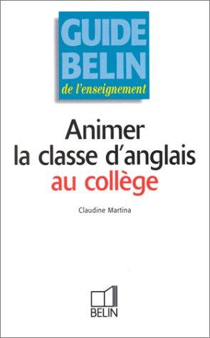 Cover for Animer la classe d'anglais au collège