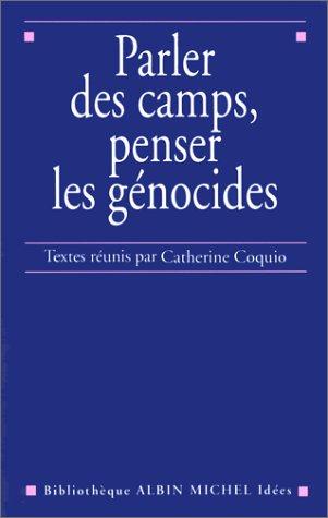 Cover for Parler des camps, penser les génocides