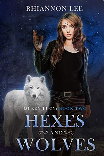 Cover for Hexes and Wolves : Queen Lucy