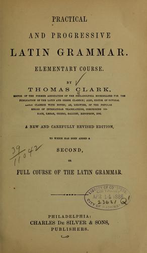 Cover for Practical and progressive Latin grammar