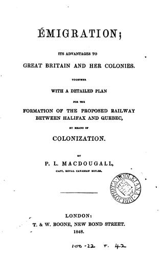 Cover for Emigration, Its Advantages to Great Britain and Her Colonies: Together with ...