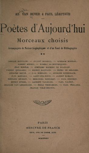 Cover for Poètes d'aujourd'hui, morceaux choisis accompagnés de notices biographique et d'un essai de bibliographie