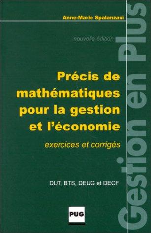 Cover for Précis de mathématiques pour la gestion et l'économie, DUT, BTS, DEUG et DECF