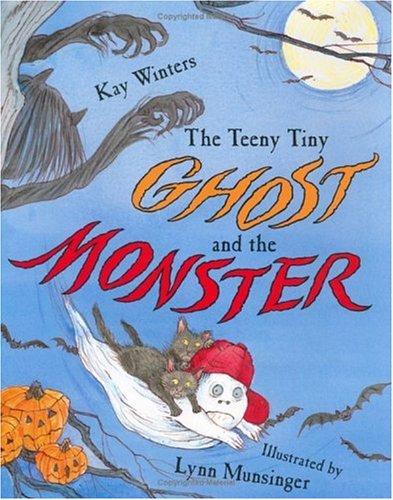 Cover for The teeny tiny ghost and the monster