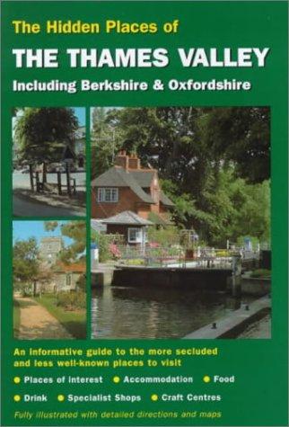 Cover for Hidden Places of the Thames Valley including Berkshire & Oxfordshire