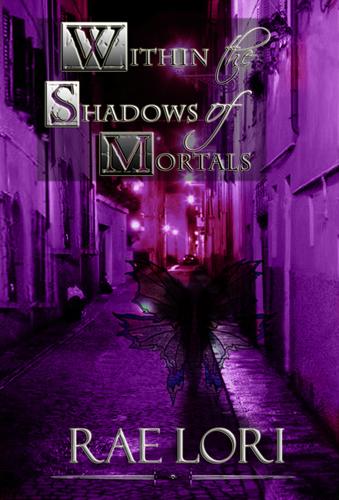 Cover for Within the Shadows of Mortals (Book 2 in the Ashen Twilight Series)