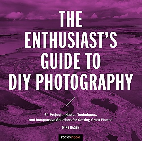 Cover for The Enthusiast's Guide to DIY Photography