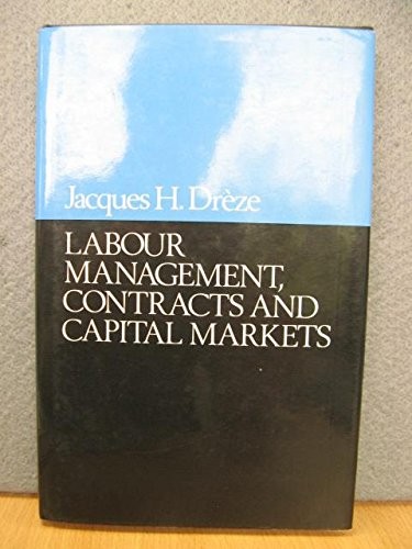 Cover for Labour management, contracts, and capital markets