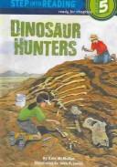 Cover for Dinosaur Hunters (Step into Reading)