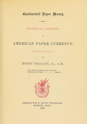 Cover for Historical sketches of the paper currency of the American colonies, prior to the adoption of the federal Constitution ...