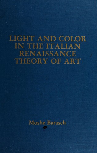 Cover for Light and color in the Italian Renaissance theory of art