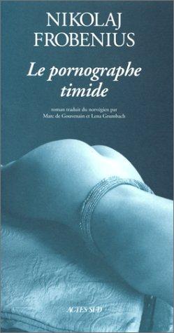 Cover for Le Pornographe timide