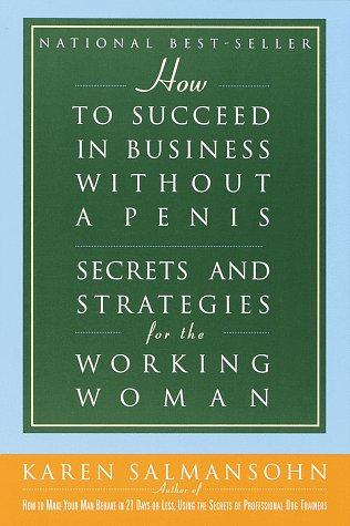 Cover for How to Succeed in Business without a Penis