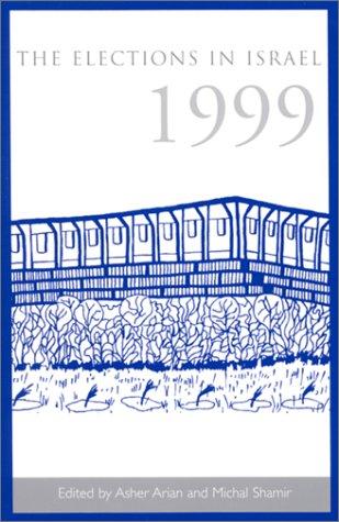 Cover for The Elections in Israel, 1999 (Suny Series in Israeli Studies)