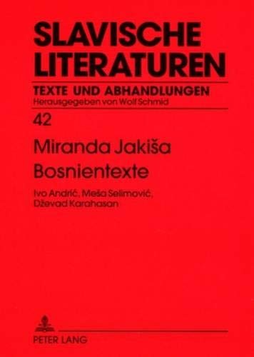 Cover for Bosnientexte: Ivo Andrić, Meša Selimović, Dževad Karahasan (Slavische Literaturen) (German Edition)