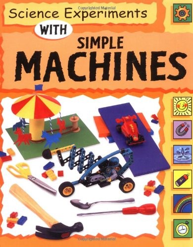 Cover for Science Experiments With Simple Machines