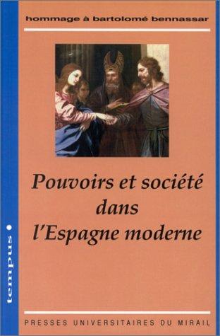 Cover for Pouvoirs et société dans l'Espagne moderne