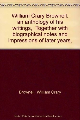 Cover for William Crary Brownell: an anthology of his writings
