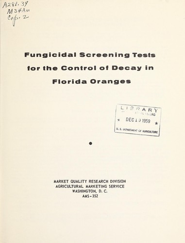 Cover for Fungicidal screening tests for the control of decay in Florida oranges